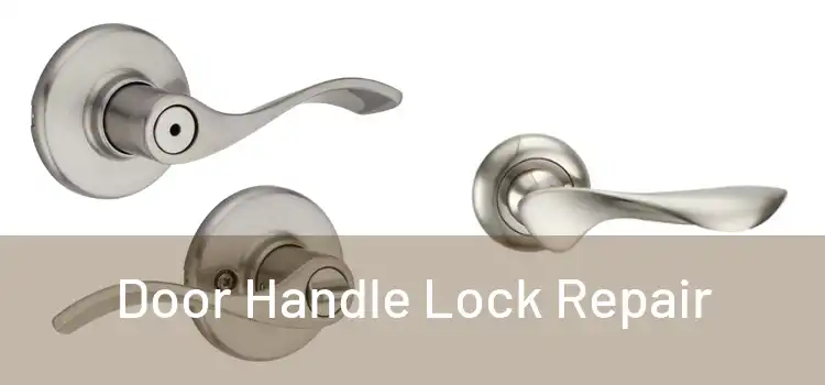 Door Handle Lock Repair
