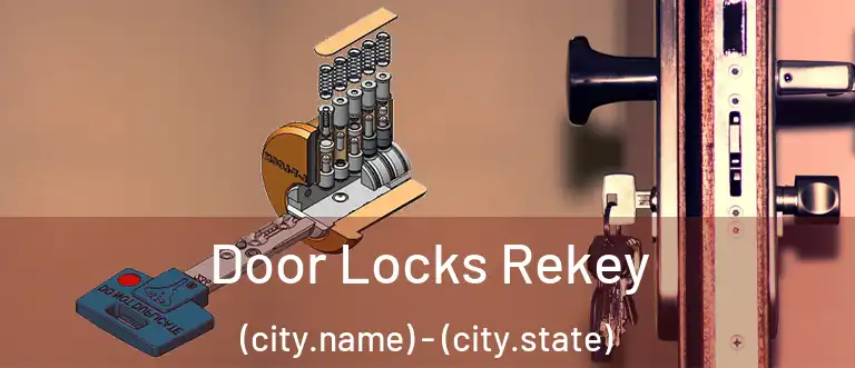 Door Locks Rekey (city.name) - (city.state)